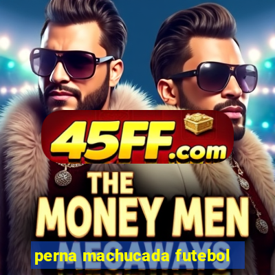 perna machucada futebol